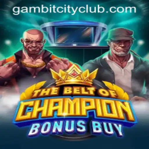 Unveiling TheBeltOfChampionBonusBuy at GAMBITCITY CLUB